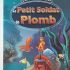 LE PETIT SOLDAT DE PLOMB