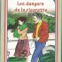 LES DANGERS DE LA CIGARETTE