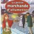 LA PETITE MARCHANDE D'ALLUMETTES